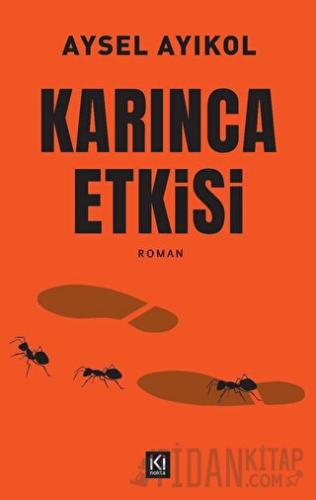 Karınca Etkisi Aysel Ayıkol
