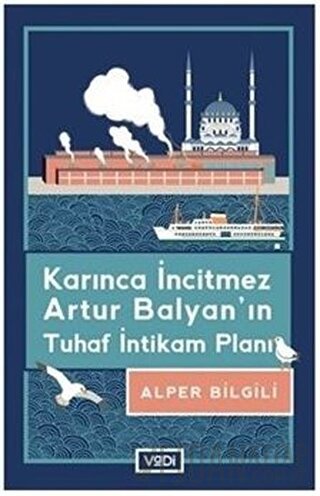 Karınca İncitmez Artur Balyan’ın Tuhaf İntikam Planı