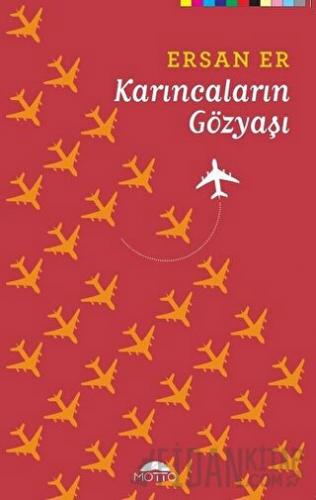 Karıncaların Gözyaşı Ersan Er