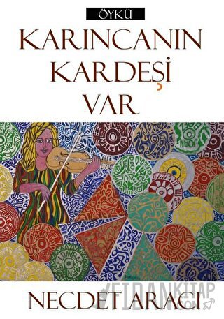 Karıncanın Kardeşi Var
