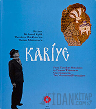 Kariye Bir Anıt İki Anıtsal Kişilik