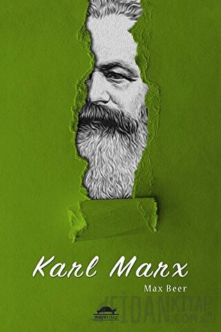 Karl Marx'ın Hayatı ve Öğretileri Max Beer