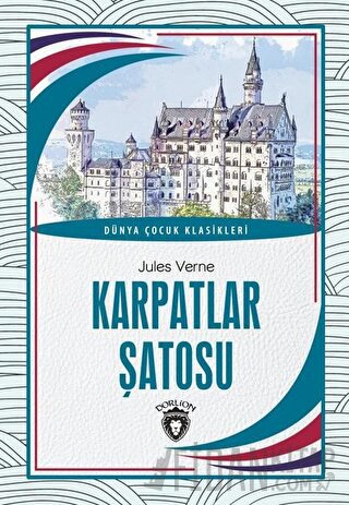 Karpatlar Şatosu Dünya Çocuk Klasikleri (7-12 Yaş)