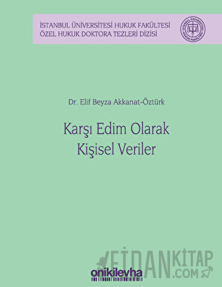 Karşı Edim Olarak Kişisel Veriler (Ciltli)