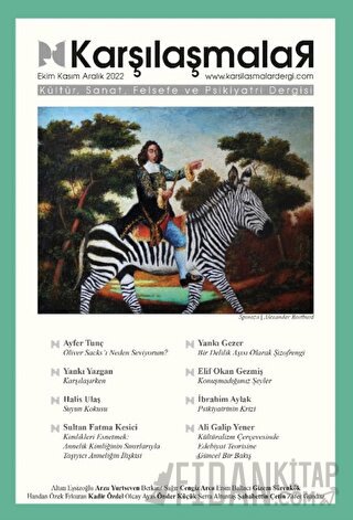 Karşılaşmalar Kültür, Sanat, Felsefe ve Psikiyatri Dergisi Sayı: 1