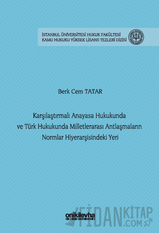 Karşılaştırmalı Anayasa Hukukunda ve Türk Hukukunda Milletlerarası Ant