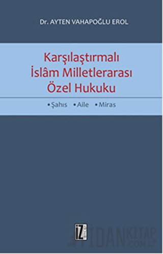 Karşılaştırmalı İslam Milletlerarası Özel Hukuku