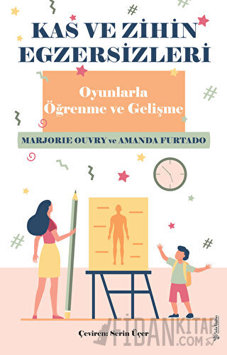 Kas ve Zihin Egzersizleri - Oyunlarla Öğrenme ve Gelişme