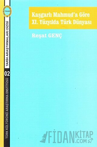 Kaşgarlı Mahmud’a Göre 11. Yüzyılda Türk Dünyası
