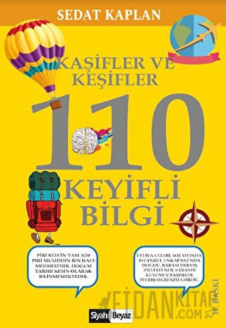 Kaşifler ve Keşifler 110 Keyifli Bilgi