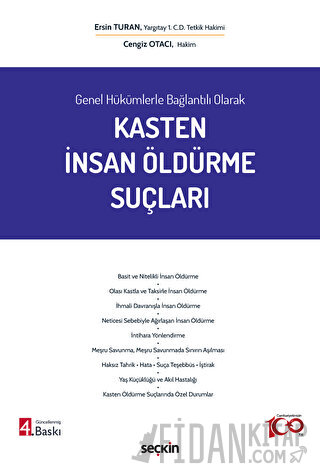 Genel Hükümlerle Bağlantılı OlarakKasten İnsan Öldürme Suçları Ersin T