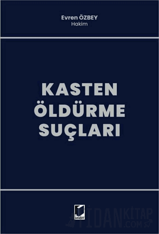 Kasten Öldürme Suçları (Ciltli)