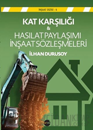 Kat Karşılığı & Hasılat Paylaşımı İnşaat Sözleşmeleri