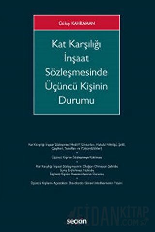 Kat Karşılığı İnşaat Sözleşmesinde Üçüncü Kişinin Durumu