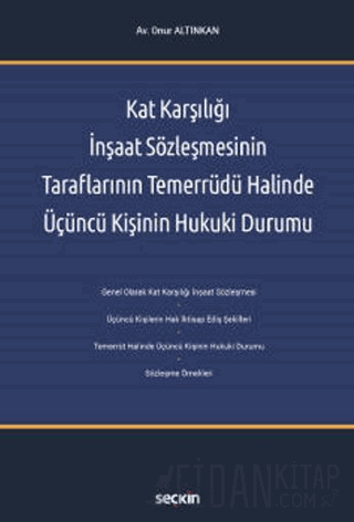 Kat Karşılığı İnşaat Sözleşmesinin Taraflarının Temerrüdü Halinde Üçüncü Kişinin Hukuki Durumu