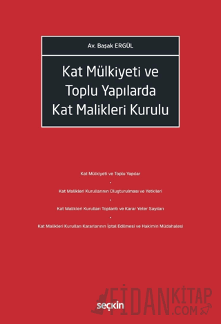 Kat Mülkiyeti ve Toplu Yapılarda Kat Malikleri Kurulu