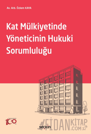 Kat Mülkiyetinde Yöneticinin Hukuki Sorumluluğu