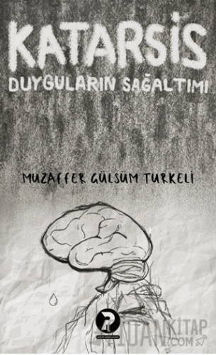 Katarsis Duyguların Sağaltımı