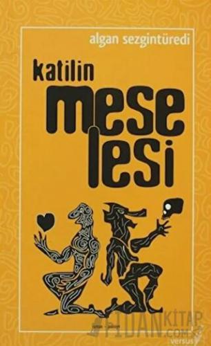 Katilin Meselesi Algan Sezgintüredi