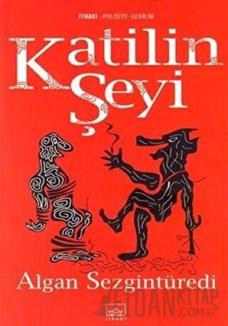 Katilin Şeyi Algan Sezgintüredi