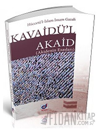 Kavaidü'l Akaid (Akidenin Esasları) İmam-ı Gazali