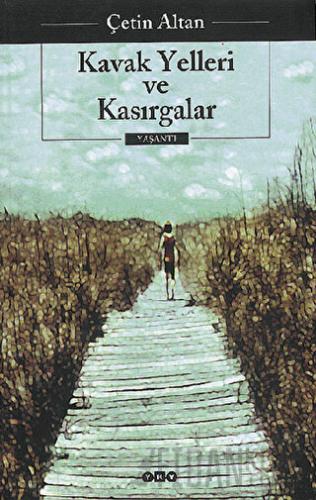 Kavak Yelleri ve Kasırgalar Çetin Altan