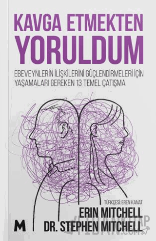 Kavga Etmekten Yoruldum