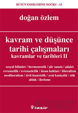 Kavram ve Düşünce Tarihi Çalışmaları Kavramlar ve Tarihleri 2 Doğan Öz
