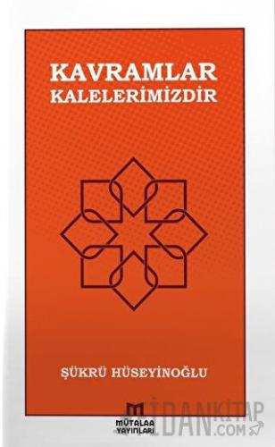 Kavramlar Kalelerimizdir