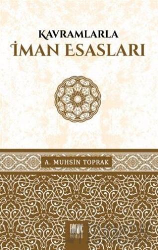 Kavramlarıyla İman Esasları