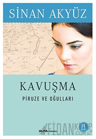 Kavuşma: Piruze ve Oğulları