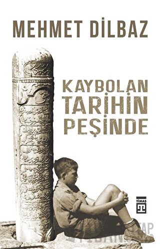 Kaybolan Tarihin Peşinde