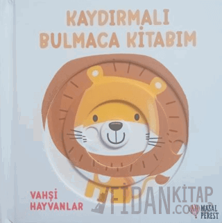 Kaydırmalı Bulmaca Kitabım - Vahşi Hayvanlar (Ciltli)