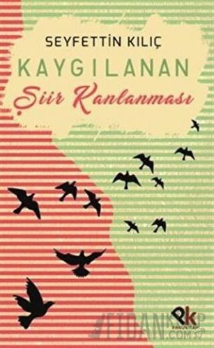 Kaygılanan Şiir Kanlanması