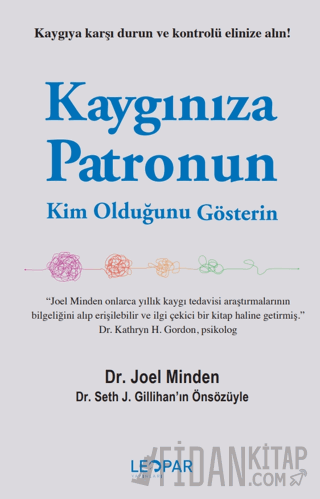 Kaygınıza Patronun Kim Olduğunu Gösterin