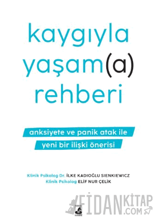 Kaygıyla Yaşam(a) Rehberi