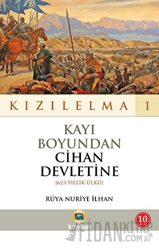 Kayı Boyundan Cihan Devletine (623 Yıllk Ülkü) - Kızılelma 1 Rüya Nuri