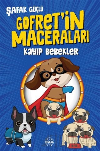 Kayıp Bebekler - Gofret’in Maceraları