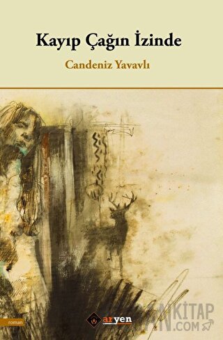 Kayıp Çağın İzinde