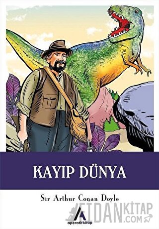 Kayıp Dünya Sir Arthur Conan Doyle