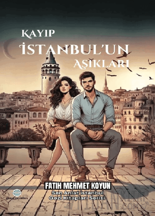 Kayıp İstanbul’un Aşıkları