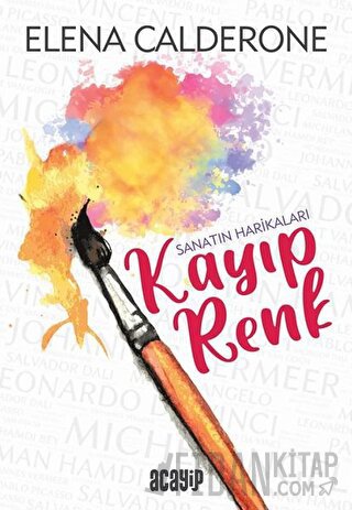 Kayıp Renk - Sanatın Harikaları