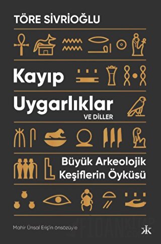 Kayıp Uygarlıklar ve Diller Töre Sivrioğlu