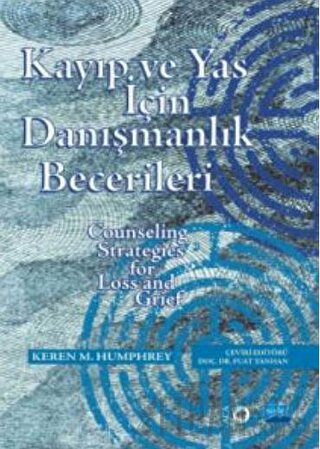 Kayıp ve Yas için Danışmanlık Becerileri