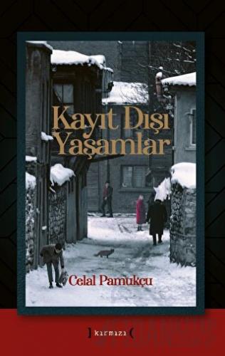 Kayıt Dışı Yaşamlar