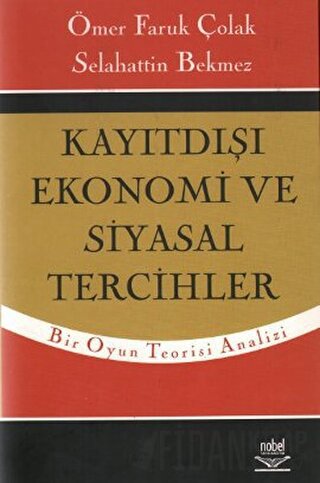Kayıtdışı Ekonomi ve Siyasal Tercihler