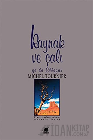 Kaynak ve Çalı ya da Eleazar