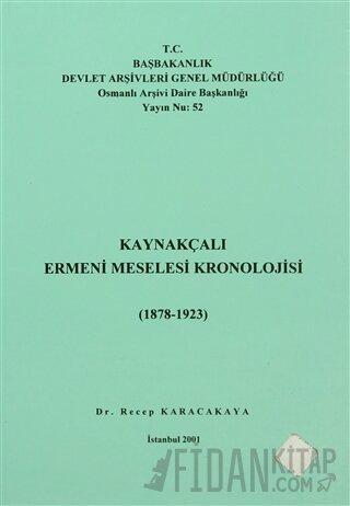 Kaynakçalı Ermeni Meselesi Kronolojisi (1878 - 1923)