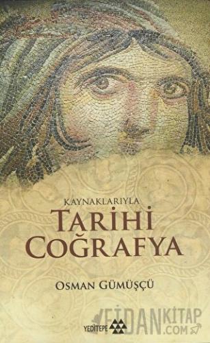 Kaynaklarıyla Tarihi Coğrafya
