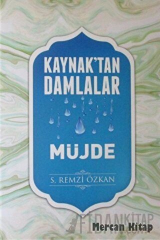 Kaynak'tan Damlalar Müjde (Ciltli)